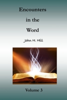 Encounters in the Word, volume 3 1716841631 Book Cover