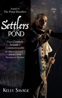 Settlers by the Pond: From Common Stream to Commonwealth: an American family's journey from Puritans to Patriots B0CF45471J Book Cover