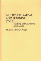 Multiculturalism and Learning Style: Teaching and Counseling Adolescents 0275964809 Book Cover