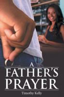A Father'S Prayer 1489718478 Book Cover