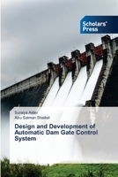 Design and Development of Automatic Dam Gate Control System 6138941365 Book Cover