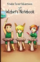 Krickle Forest Adventures, Wizbet's 2nd Notebook 0985599715 Book Cover