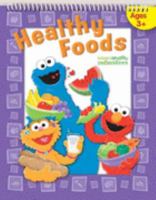 Sesame Street, Healthy Foods: Happy Healthy Monsters, Ages 2 to 4 1586109383 Book Cover