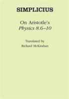 Simplicius: On Aristotle Physics 8.6-10 1780938977 Book Cover