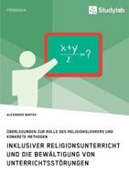 Inklusiver Religionsunterricht Und Die Bewaltigung Von Unterrichtsstorungen 3960950918 Book Cover