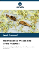 Traditionelles Wissen und virale Hepatitis 6200703485 Book Cover