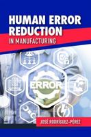 Human Error Reduction in Manufacturing 0873899733 Book Cover