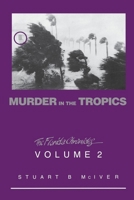 Murder in the Tropics (The Florida Chronicles) 1561644412 Book Cover