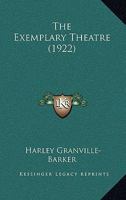 The exemplary theatre 0548864055 Book Cover