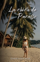 La chica de paraíso (Spanish Edition) B0CST6MNMZ Book Cover