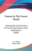 Fridtjof Nansen in the Frozen World: The Fram Expedition 1022248359 Book Cover