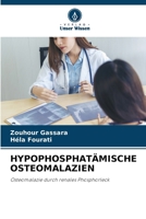 Hypophosphatämische Osteomalazien (German Edition) 6208488850 Book Cover