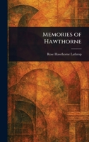 Memories of Hawthorne 1494460289 Book Cover
