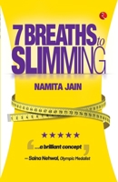 7 BREATHS TO SLIMMING 9376465067 Book Cover