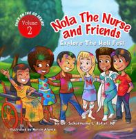 Nola the Nurse® & Friends Explore the Holi Fest 194508801X Book Cover