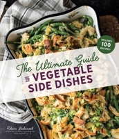 Standout Side Dishes: 75 Veggie-Filled Dishes that Steal the Show 1645670856 Book Cover