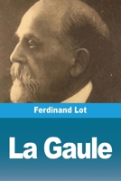 La Gaule (French Edition) 3988819867 Book Cover