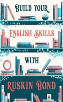 BUILD YOUR ENGLISH SKILLS WITH RUSKIN BOND 9356295441 Book Cover