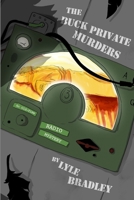 The Buck Private Murders 1304493547 Book Cover