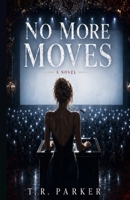 No More Moves B0H86HMHZF Book Cover