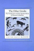 Other Greeks: The Family Farm and the Agrarian Roots of Western 0520209354 Book Cover