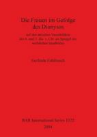 Die Frauen Im Gefolge Des Dionysos (BAR International Series) 1841713910 Book Cover