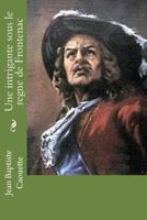 Une Intrigante Sous Le Regne de Frontenac 1534804412 Book Cover