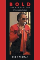 B O L D Conversations: Speaking Out Loud B0F5KZ2GJ5 Book Cover
