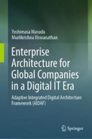 Enterprise Architecture for Global Companies in a Digital IT Era 9811310823 Book Cover