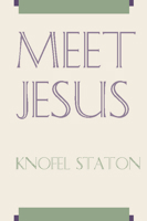 Meet Jesus 1579105033 Book Cover