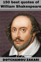 150 best quotes of William Shakespeare 1387974203 Book Cover