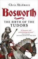 Bosworth: The Birth of the Tudors 0312541392 Book Cover