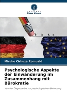 Psychologische Aspekte der Einwanderung im Zusammenhang mit Bürokratie: Von der Diagnose bis zur psychologischen Betreuung 6206016595 Book Cover