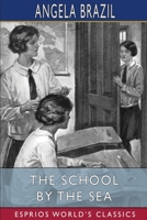 The School by the Sea 1514820099 Book Cover