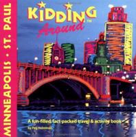 Kidding Around Minneapolis/St. Paul 1562613057 Book Cover