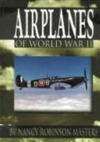 Airplanes of World War II (Wings (Minneapolis, Minn.).) 1560655313 Book Cover