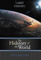 The Hidstory of the World: Volume One 1449755305 Book Cover