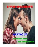 Little Arguments!: A coloring book for caring adults 1977644082 Book Cover