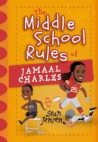 Middle School Rules of Jamaal Charles: As Told by Sean Jensen 1424553008 Book Cover