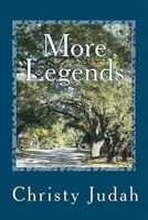 More Legends: Tales and Traditions of Brunswick County and Southeastern North Carolina 145647300X Book Cover