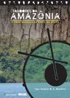 Tambores da Amazonia: Ritmos musicais do Norte do Brasil 8591968603 Book Cover