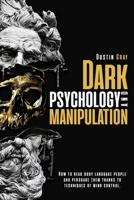 Dark Psychology and Manipulation 1803124385 Book Cover
