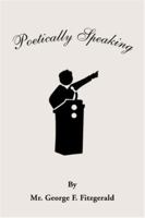 Poetically Speaking 1425773753 Book Cover