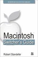 Macintosh Switcher's Guide (Wordware Macintosh Library) 1556220456 Book Cover