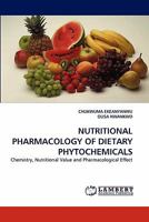 Nutritional Pharmacology of Dietary Phytochemicals 3843393346 Book Cover