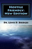 Hostile Friendly: New Edition 1535027827 Book Cover