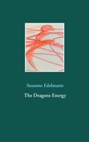 The Dragons Energy 3746050405 Book Cover