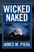 Wicked Naked 1483666735 Book Cover