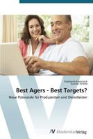 Best Agers - Best Targets? 363939075X Book Cover