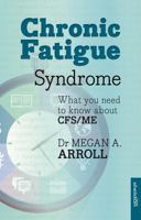 Chronic Fatigue Syndrome: What you need to know about CFS/ME 1847093000 Book Cover